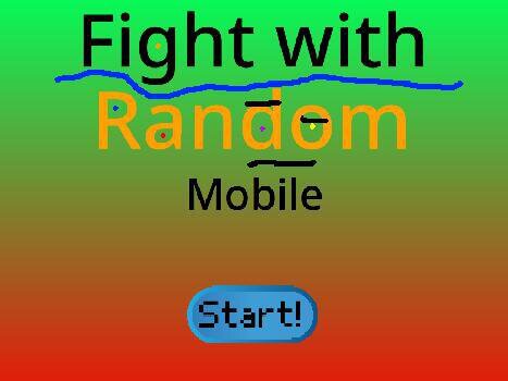 Fight with Random Mobile