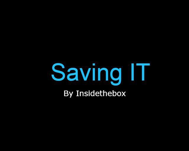 Saving IT