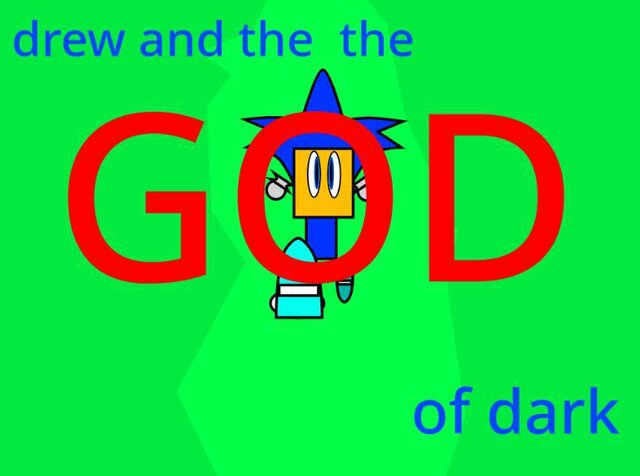 drew and the god of dark