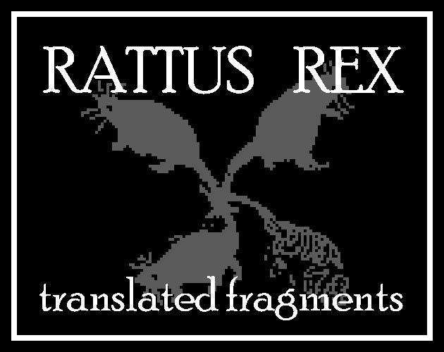 RATTUS REX (translated fragments)