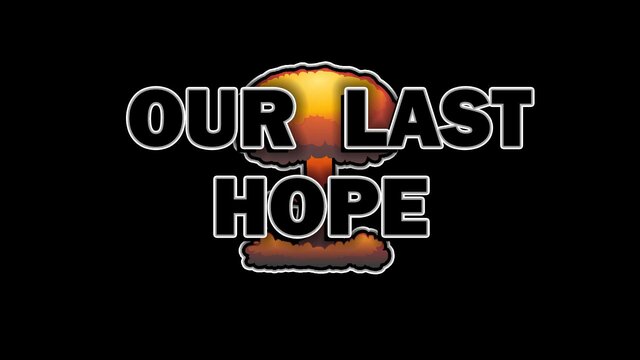 Our Last Hope (SzymonSroka)