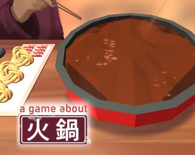 A Game About Hot Pot
