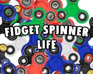 Fidget Spinner Life