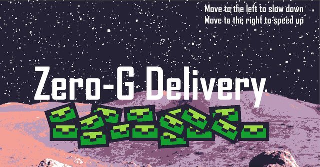 Zero-G Delivery