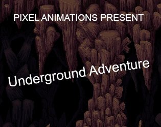 UnderGround Adventure (itch) (PixelAnimations)