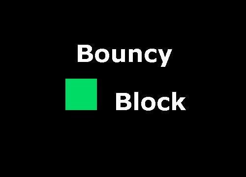 Bouncy Block (BonesChavez)