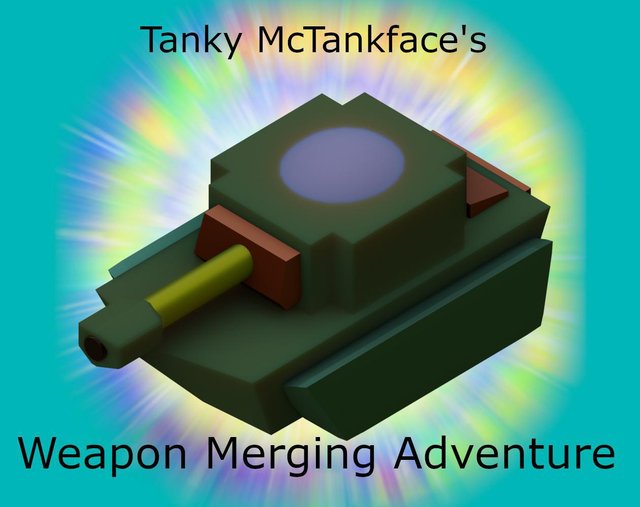Tanky McTankface's Weapon Merging Adventure
