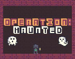 Operation: Haunted