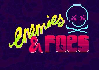 Enemies & Foes