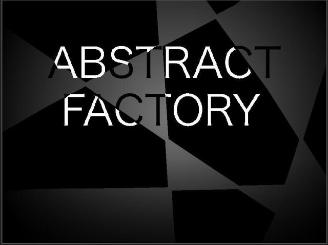 ABSTRACT FACTORY