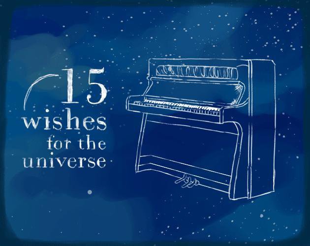 15 Wishes for the Universe