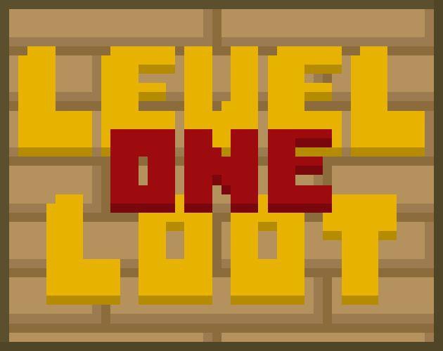 Level One Loot