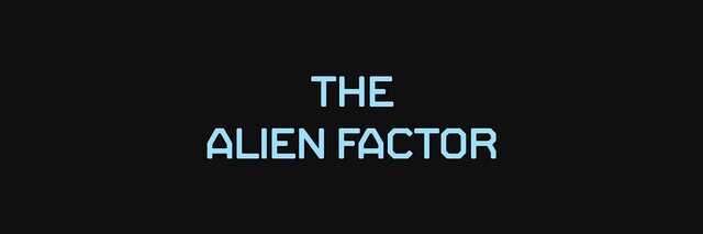 The Alien Factor