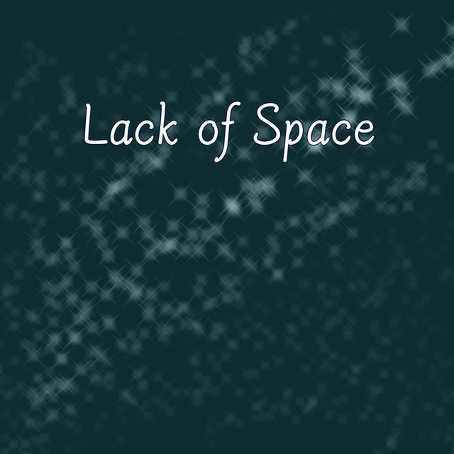 Lack of Space