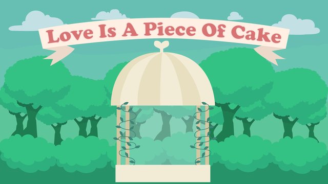 Love Is A Piece Of Cake