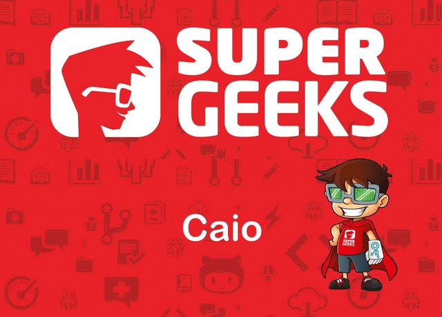 SuperGeeks - Caio Casatti Cassiano