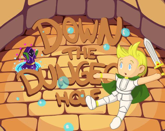 Down the Dungeon Hole