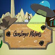 Gunslinger Mutants