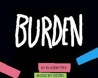 Burden (itch) (Blaze)
