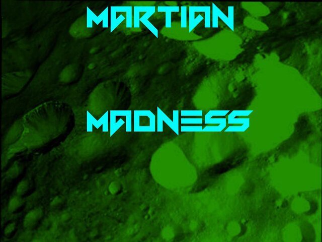 Martian Madness
