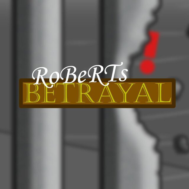 Robert's Betrayal