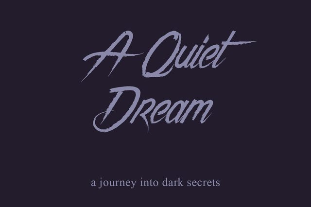 A Quiet Dream
