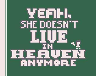 Yeah, She Doesn't Live in Heaven Anymore
