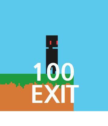 100 EXIT