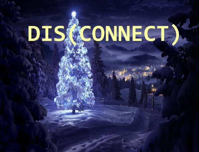 DIS(CONNECT)