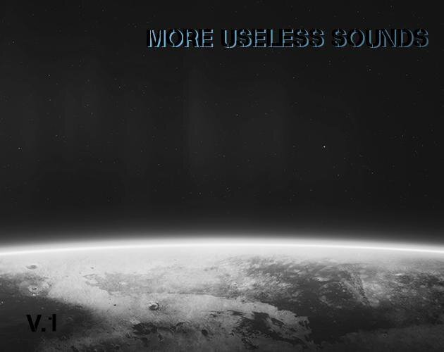 MoreUselessSounds v.1