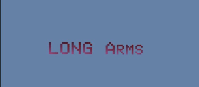 LONG Arms