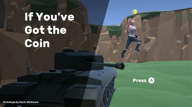 If You've Got the Coin