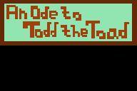 an Ode to Todd the Toad