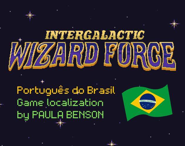 Intergalactic Wizard Force - Paula Benson