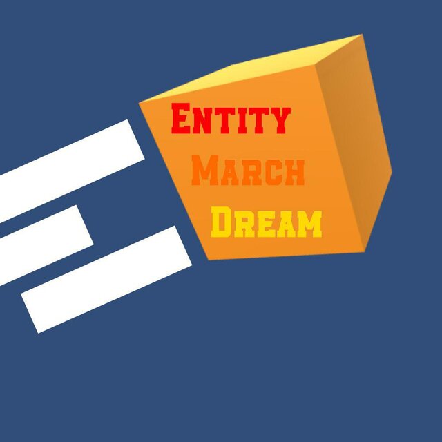 Entity March Dream v1