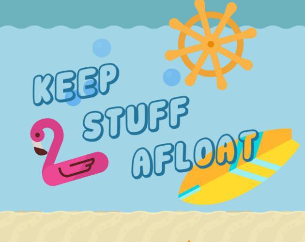 Keep Stuff Afloat