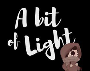 A bit of light