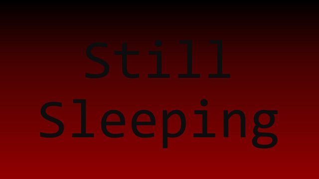 Still Sleeping