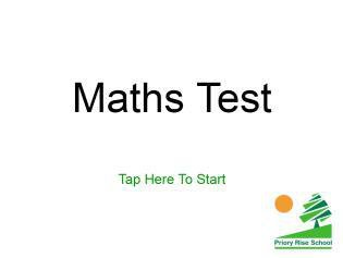 Maths Test - Priory Rise School