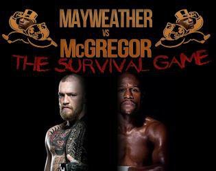 McGregor vs Mayweather - The Suvival Game