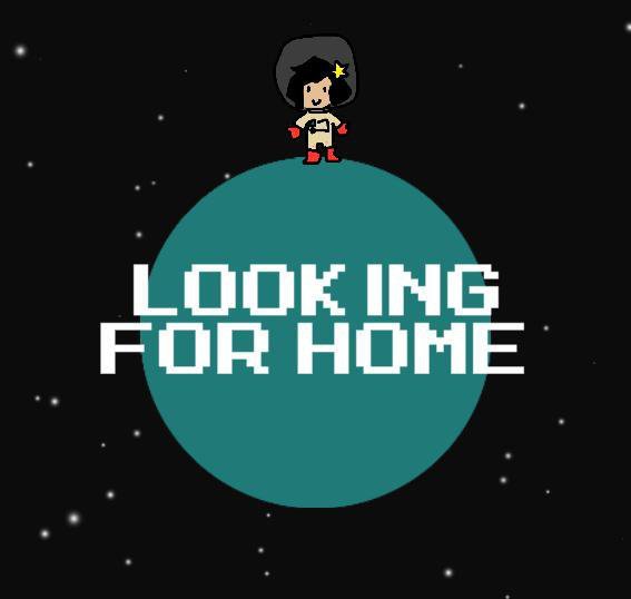 LOOKING FOR HOME