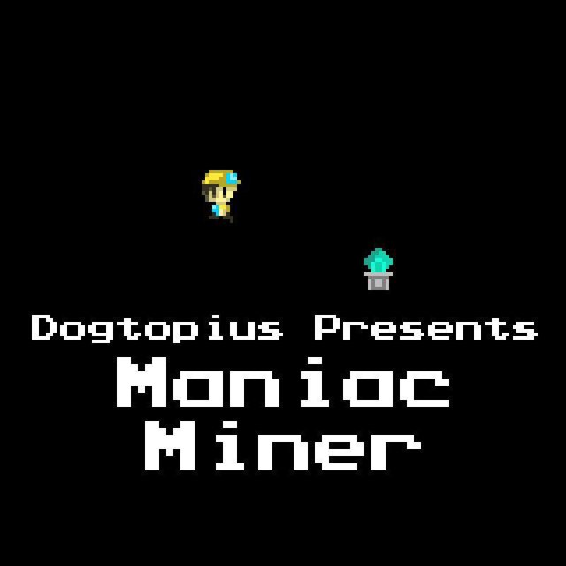 Maniac Miner