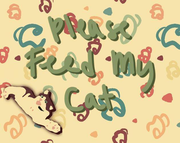 Please Feed My Cat