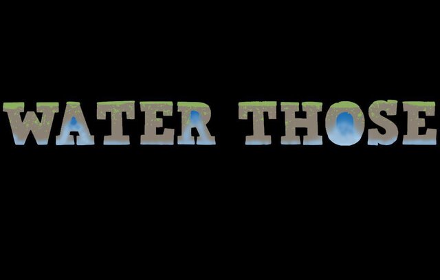 Water Those