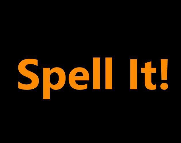 Spell It!
