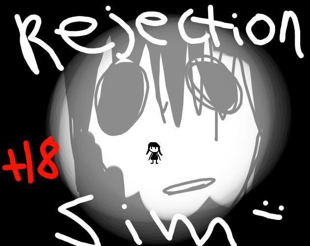 rejection sim (18+)