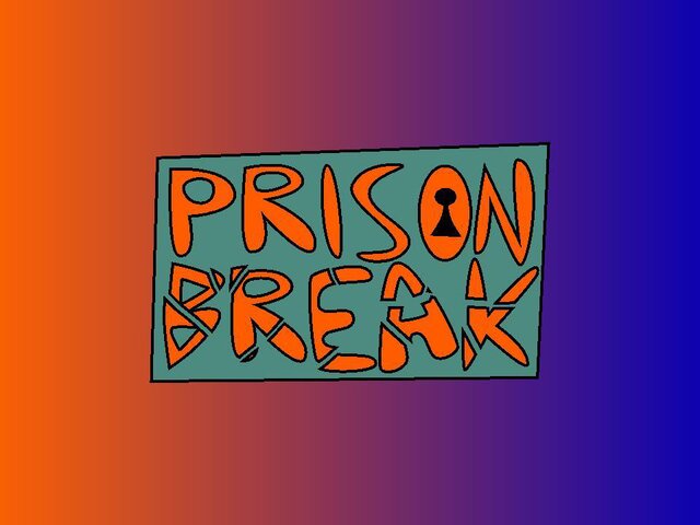 Prison Break (Waysneighborgo2)