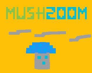 MushZoom