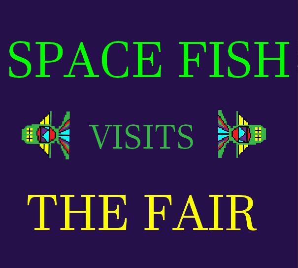 Space Fish Visits the Fair