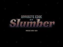 Opposite Edge of Slumber